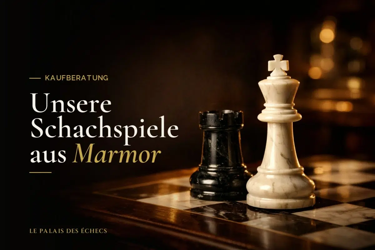 Unsere Schachspiele aus Marmor