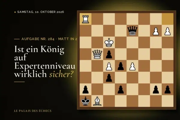 Stellung der Schachaufgabe Nr. 284: Schwarz zieht und setzt in 2 matt