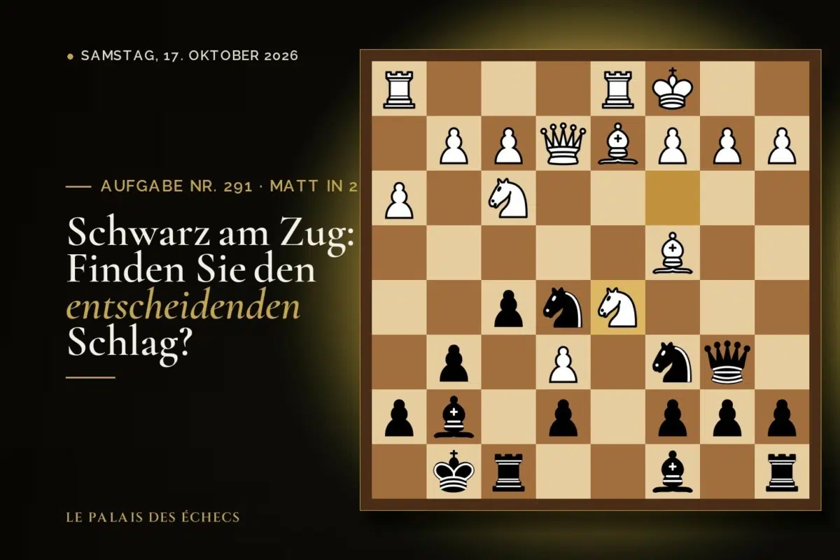 Stellung der Schachaufgabe Nr. 291: Schwarz zieht und setzt in 2 matt
