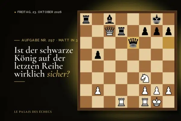 Stellung der Schachaufgabe Nr. 297: Weiß zieht und setzt in 3 matt